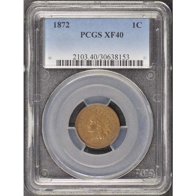 1872 1C Indian Cent - Type 3 Bronze PCGS XF40BN