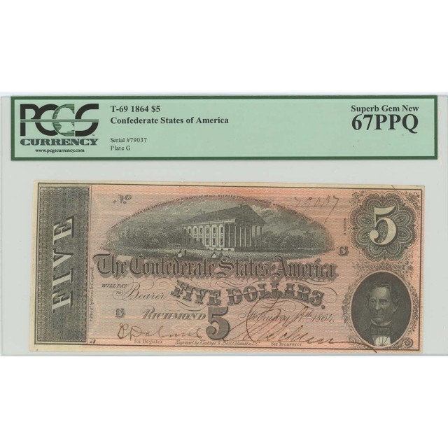 1864 $5 Confederate States CSA T-69 PCGS SUPERB GEM 67 PPQ