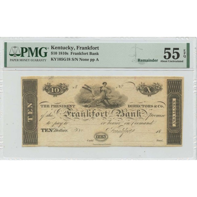 1810s $10 Kentucky , Frankfort Bank Obsolete PMG AU55 EPQ