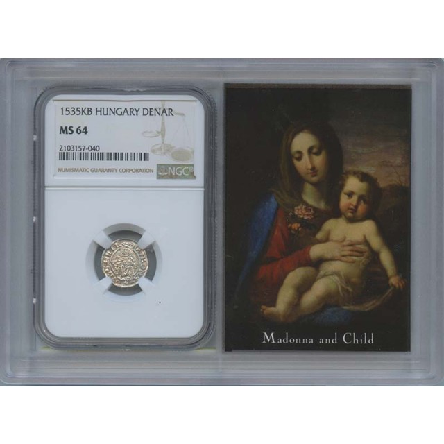 1536 KB Hungary Denar Madonna & Child NGC MS64 Story Vault 