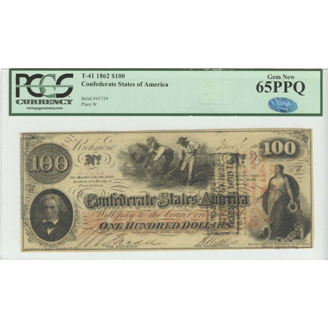 1862 $100 T-41 Confederate States of America PCGS 65PPQ Gem New