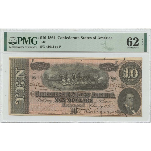 1864 $10 Confederate States of America T-68 PMG UNC 62 EPQ