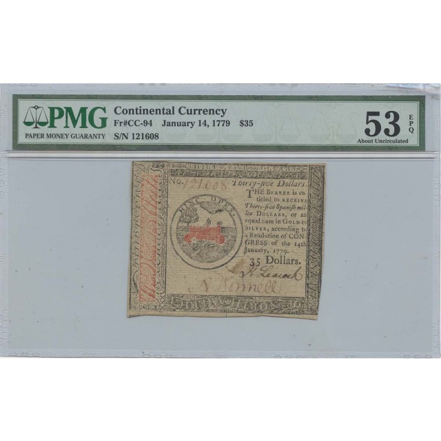 January 14 $35 Continental Currency 1779 CC-94 PMG 53 EPQ