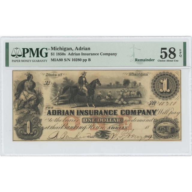 1850s $1 Adrian Insurance Michigan Obsolete PMG 58 CH AU EPQ