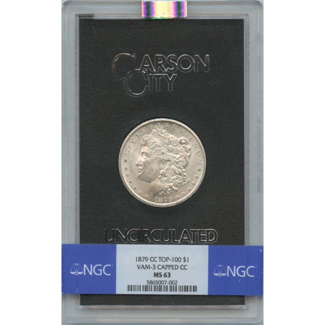 1879-CC TOP-100 Morgan Dollar VAM-3 CAPPED CC S$1 NGC MS63