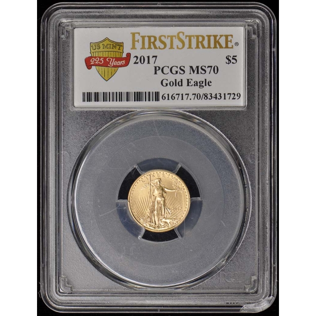 2017 $5 Gold Eagle PCGS MS70 First Strike