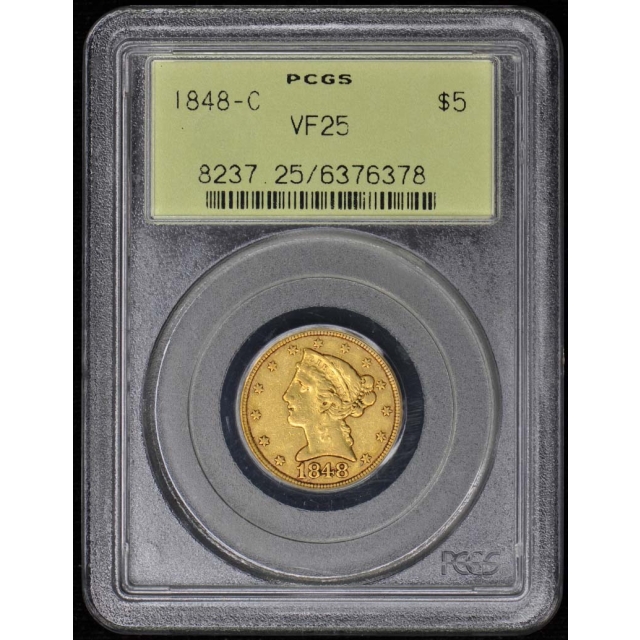 1848-C $5 Liberty Head Half Eagle PCGS VF25