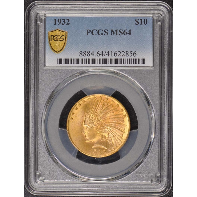 1932 $10 Indian Head PCGS MS64
