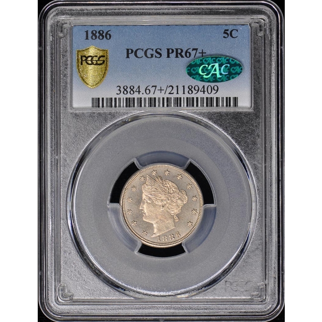 1886 5C Liberty Nickel PCGS PR67+ (CAC) Top Pop