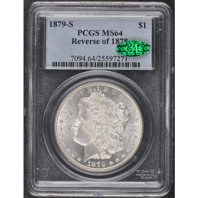 1879-S $1 Reverse of 1878 Morgan Dollar PCGS MS64 (CAC)