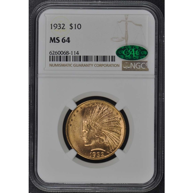 1932 Indian $10 NGC MS64 (CAC)