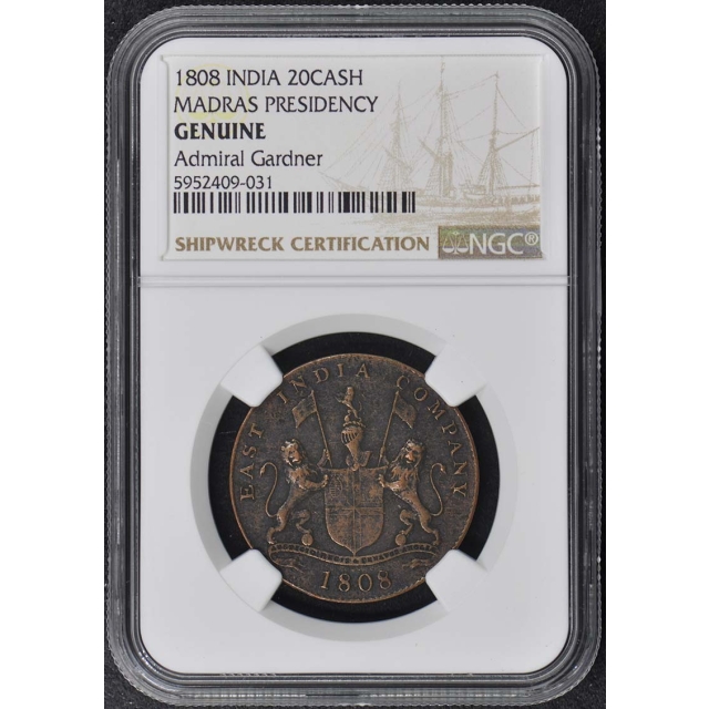 1808 India 20 Cash Admiral Gardner Shipwreck NGC Genuine