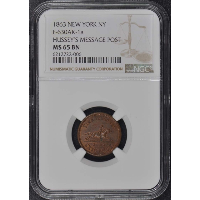 1863 NEW YORK F-630AK-1a NY NGC MS65BN Hussey's Message Post