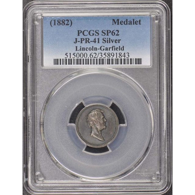 -1882 Medal PR-41 Lincoln-Garfield Silver U.S. Mint Medal PCGS PR62