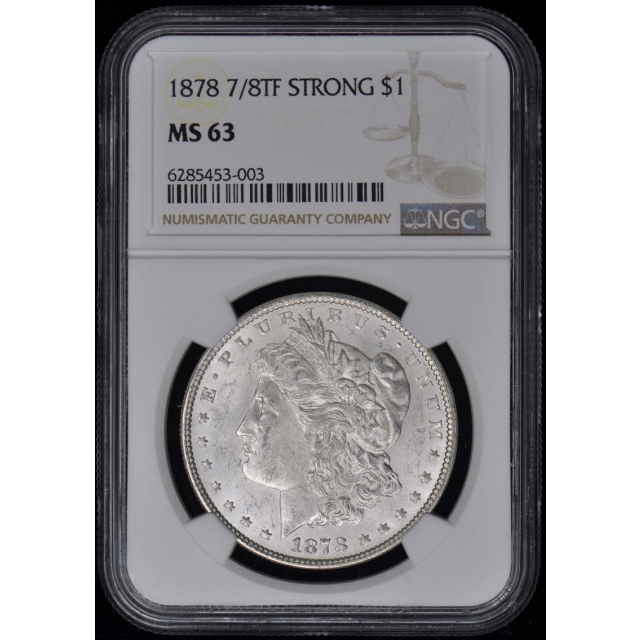 1878 7/8TF STRONG Morgan Dollar S$1 NGC MS63