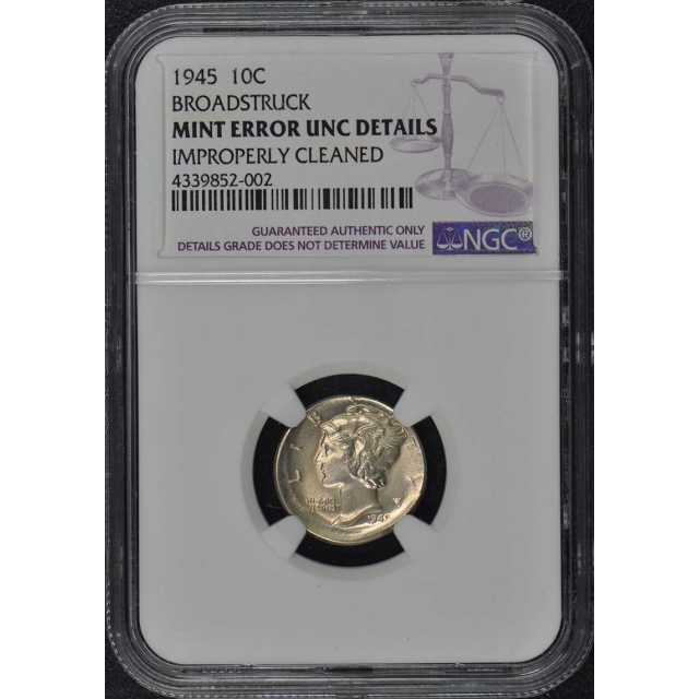 1945 Mercury Dime 10C Mint Error Broadstruck NGC UNC Details
