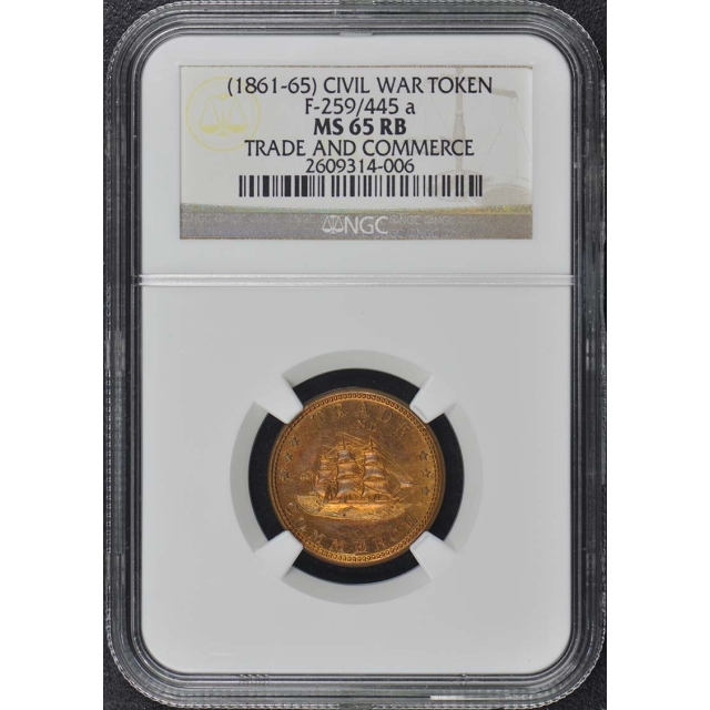 (1861-65) CIVIL WAR F-259/445 a TOKEN NGC MS65RB Trade Commerce