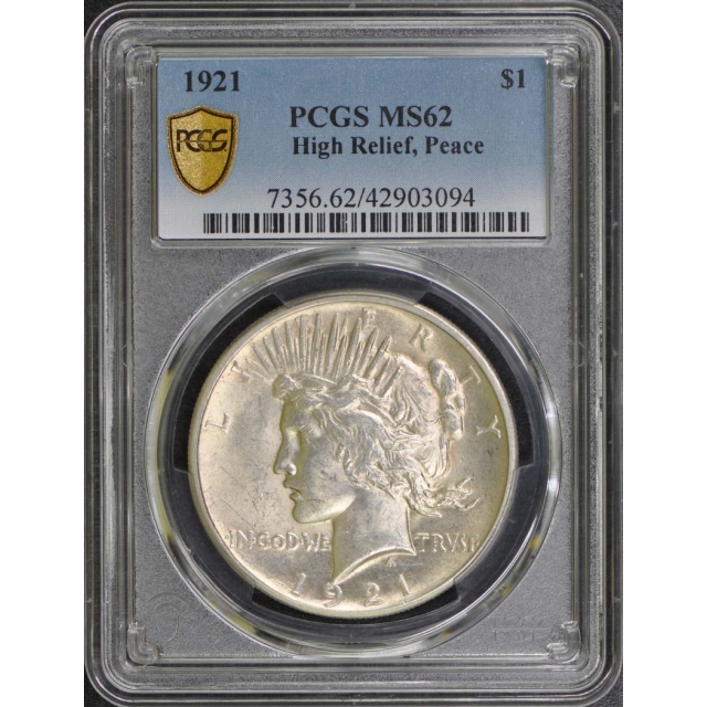 1921 $1 Peace Dollar - Type 1 High Relief PCGS MS62