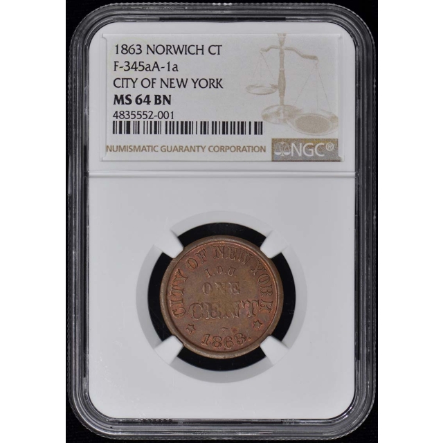 1863 NORWICH F-345aA-1a CT NGC MS64BN City New York