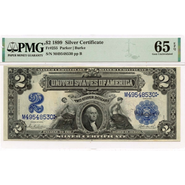 1899 $2 Silver Certificate Blue Seal Fr# 255 PMG Gem65 EPQ