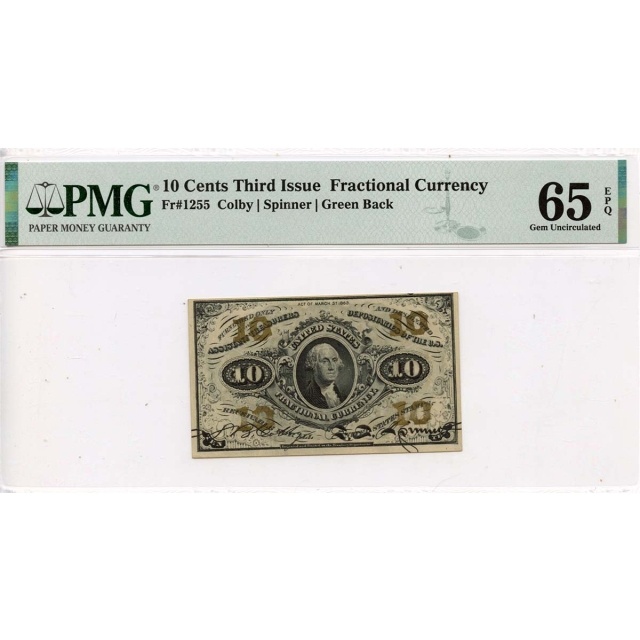 Third Issue 10 Cents Fractional Currency Green Colby Fr#1255 PMG GEM 65 EPQ