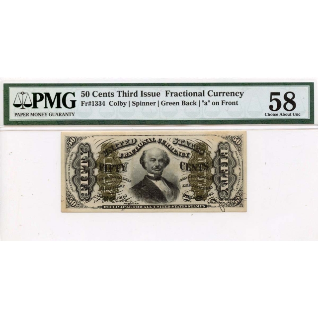 Third Issue 50 Cents Fractional Green Back a Front Fr#1334 PMG CAU 58