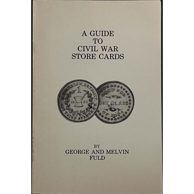 A Guide To Civil War Store Cards George and Melvin Fuld