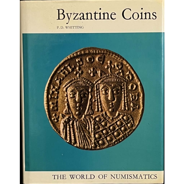 Byzantine Coins P.D. Whitting The World Of Numismatics 