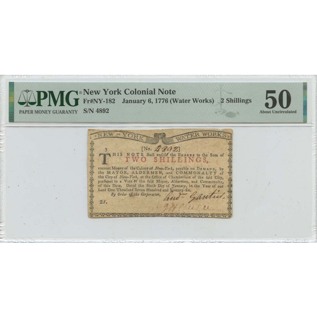 January 6 2 Shillings New York Colonial Note 1776 (Water Works) NY-182 PMG AU50