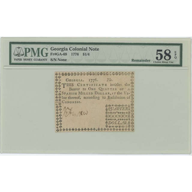 1776 Georgia Colonial Note GA-69 $1/4 PMG AU58 EPQ POP 1/0