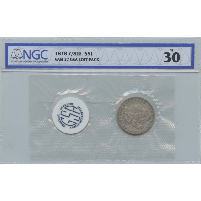 1878 7/8TF Morgan Dollar NGC VF30 VAM-37 GSA SOFT PACK S$1
