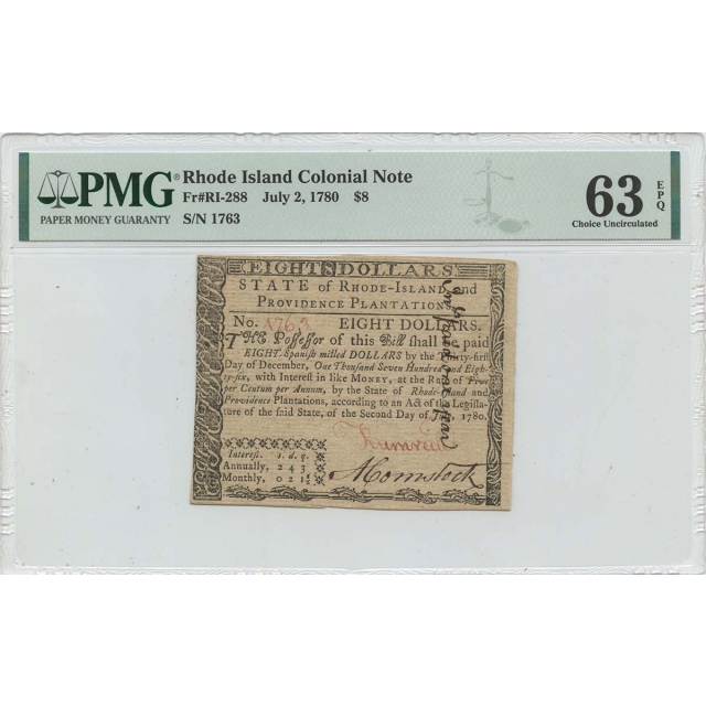 1780 July 2 $8 Rhode Island Colonial Note RI-288 PMG CU63 EPQ Issued