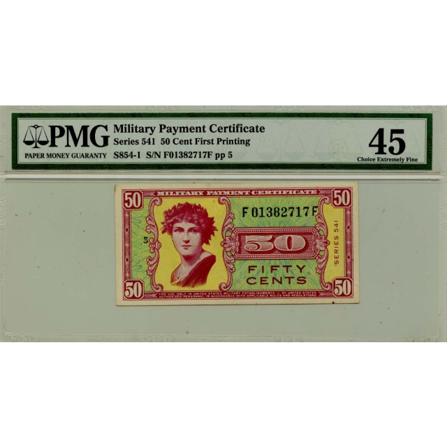 Series 541 50 Cent MPC PMG CHXF45 EPQ S854-1 First Printing