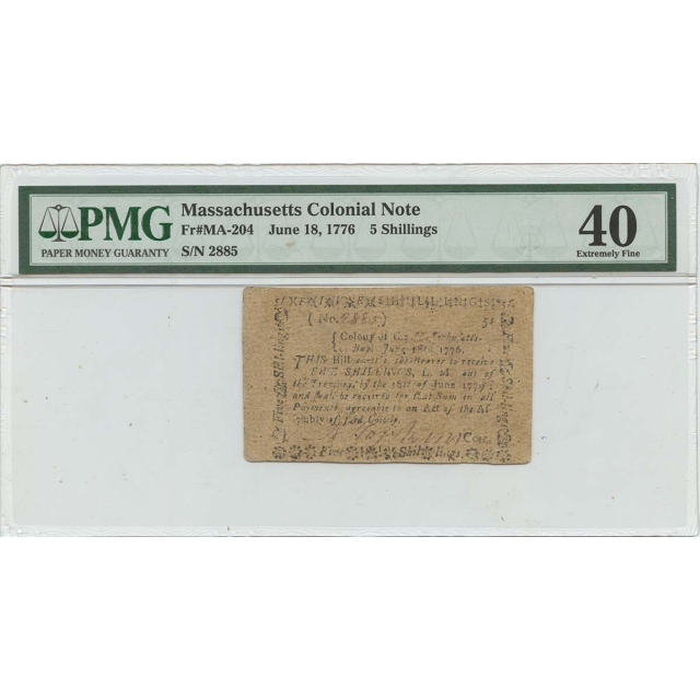 1776 June 18 5 Shillings Massachusetts Colonial Note  MA-204 PMG EF40