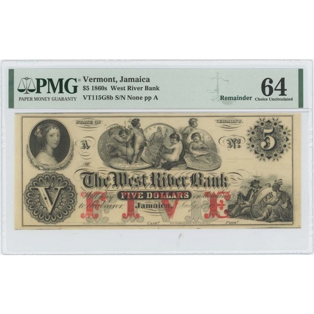1860s $5 West River Bank Jamaica Vermont Obsolete PMG 64 CH Unc 