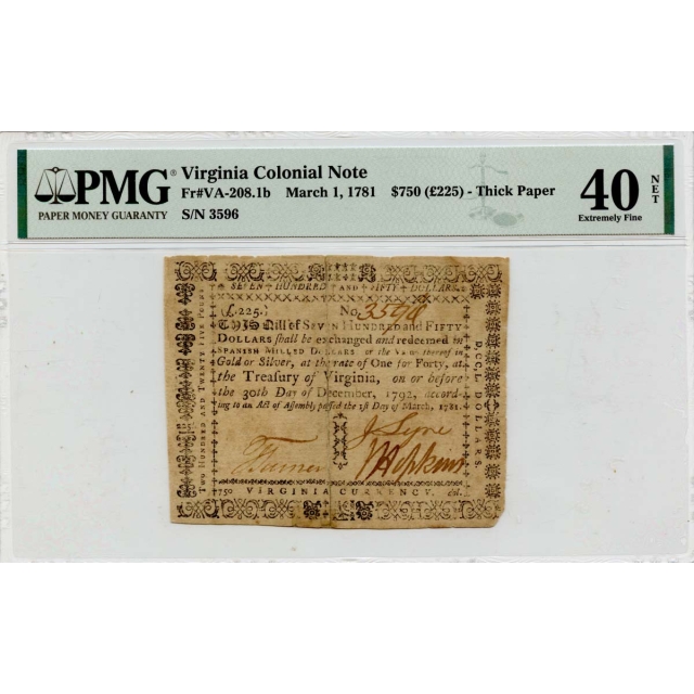 March 1 $750 (£225) Virginia Colonial Note 1781 VA-208.1b PMG XF40 NET
