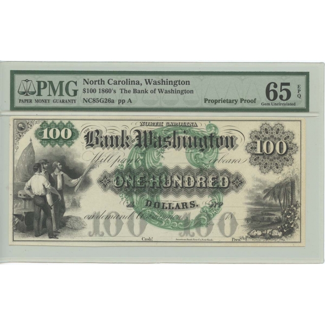 1860s $100 North Carolina Obsolete Bank Washington PMG 65 EPQ Proof