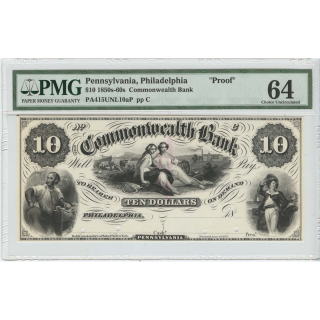 1850-60's $10 Commonwealth Bank Philadelphia PA PROOF PMG 64 CH UNC