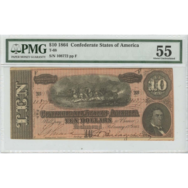 $10 1864 Confederate States of America T-68 PMG 55 About Unc