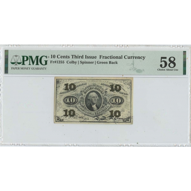 Third Issue 10 Cents Fractional Green Back FR#1255 PMG 58